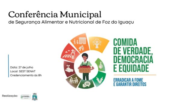 Conferência Municipal de Segurança Alimentar e Nutricional de Foz